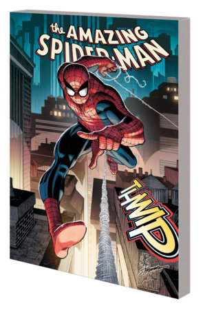 AMAZING SPIDER-MAN BY WELLS & ROMITA JR. VOL. 1: WORLD WITHOUT LOVE by Zeb Wells