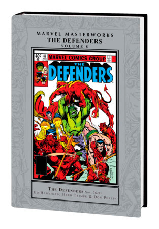 MARVEL MASTERWORKS: THE DEFENDERS VOL. 8 by Ed Hannigan and Marvel Various