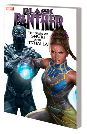 BLACK PANTHER: THE SAGA OF SHURI AND T'CHALLA by Reginald Hudlin and Marvel Various