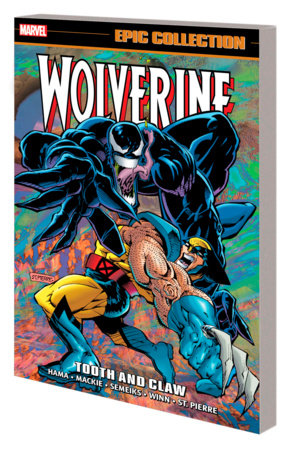 WOLVERINE EPIC COLLECTION: TOOTH AND CLAW by Larry Hama and Marvel Various