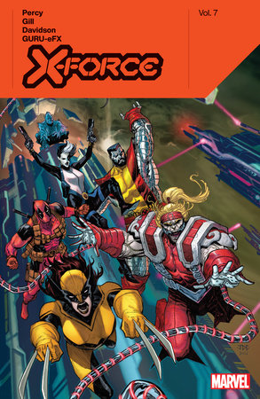 X-Force By Benjamin Percy Vol. 7 by Benjamin Percy