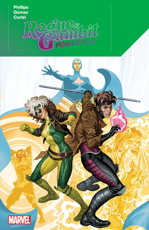 Rogue & Gambit: Power Play by Stephanie Phillips