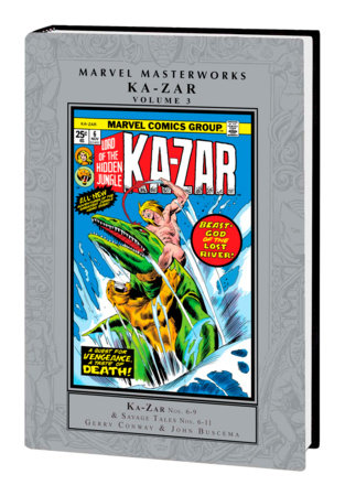 MARVEL MASTERWORKS: KA-ZAR VOL. 3 by Gerry Conway and Marvel Various