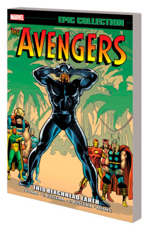 AVENGERS EPIC COLLECTION: THIS BEACHHEAD EARTH [NEW PRINTING] by Roy Thomas and Harlan Ellison