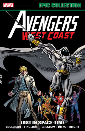 Avengers West Coast Epic Collection: Lost In Space-Time [New Printing] by Steve Englehart and Marvel Various