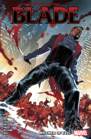 Blade Vol. 1: Mother Of Evil by Bryan Hill