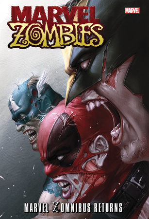 Marvel Zomnibus Returns by Victor Gischler and Marvel Various
