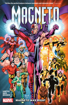 Magneto: Magneto Was Right by J.M. DeMatteis and Todd Nauck