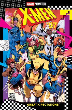 X-MEN '97: GREAT X-PECTATIONS by Steve Foxe