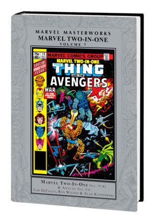 MARVEL MASTERWORKS: MARVEL TWO-IN-ONE VOL. 7 by Tom DeFalco and Marvel Various