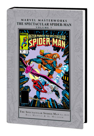 MARVEL MASTERWORKS: THE SPECTACULAR SPIDER-MAN VOL. 7 by Bill Mantlo and Marvel Various