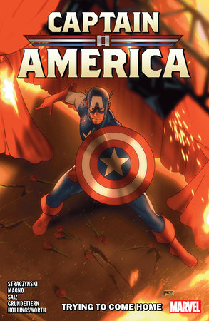 Captain America By J. Michael Straczynski Vol. 2: Trying To Come Home by J. Michael Straczynski