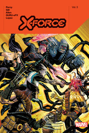 X-Force By Benjamin Percy Vol. 3 by Benjamin Percy