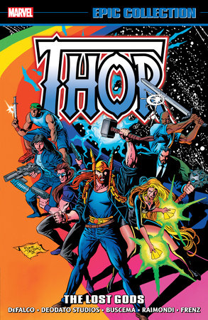 THOR EPIC COLLECTION: THE LOST GODS by Tom DeFalco and Marvel Various
