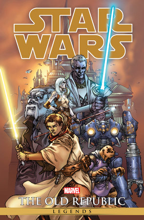 STAR WARS LEGENDS: THE OLD REPUBLIC OMNIBUS VOL. 1 BRIAN CHING COVER [NEW PRINTI NG] by John Jackson Miller