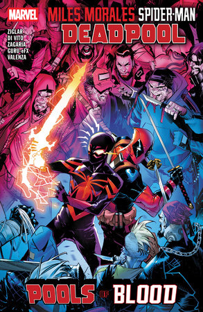 Miles Morales: Spider-Man/Deadpool - Pools of Blood by Cody Ziglar
