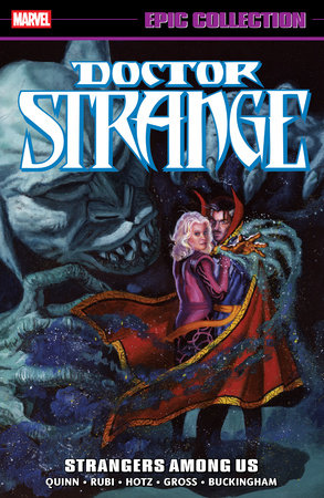 Doctor Strange Epic Collection: Strangers Among Us by David Quinn and Marvel Various