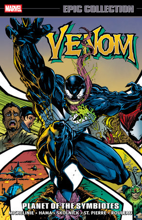 Venom Epic Collection: Planet Of The Symbiotes by Larry Hama