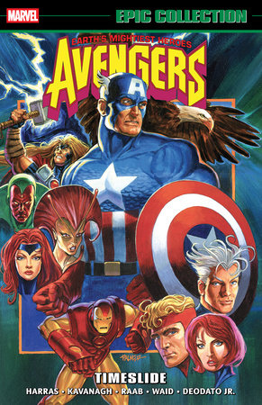 Avengers Epic Collection: Timeslide by Bob Harras and Terry Kavanagh