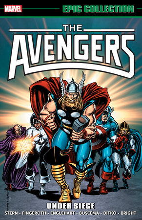 Avengers Epic Collection: Under Siege [New Printing] by Roger Stern and Bill Mantlo