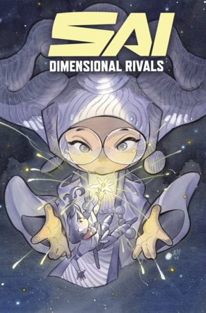 SAI: Dimensional Rivals by Peach Momoko and Natacha Bustos