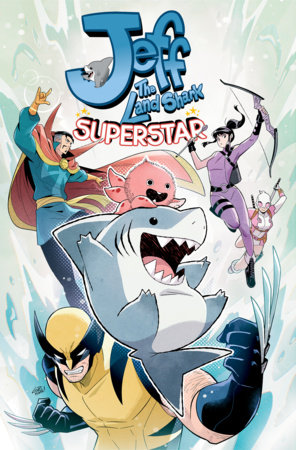 Jeff The Land Shark: Superstar by Kelly Thompson