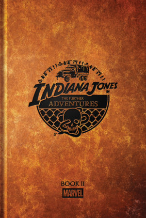 Indiana Jones: The Further Adventures Book 2 by David Michelinie and Christopher Priest