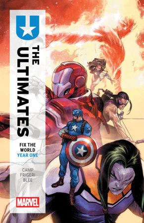 Ultimates: Fix The World Year One by Deniz Camp