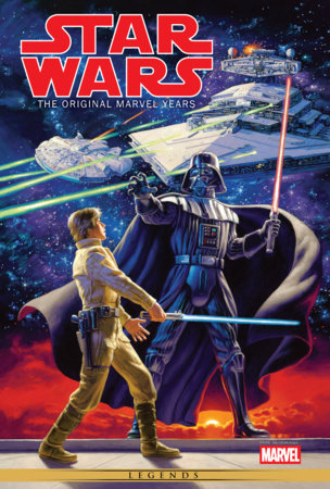 Star Wars: The Original Marvel Years Omnibus Vol. 1 Howard Chaykin Cover [New Printing] by Roy Thomas and Archie Goodwin
