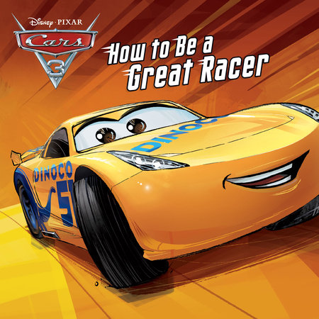 Taken by Storm/How to Be a Great Racer (Disney/Pixar Cars 3) by 