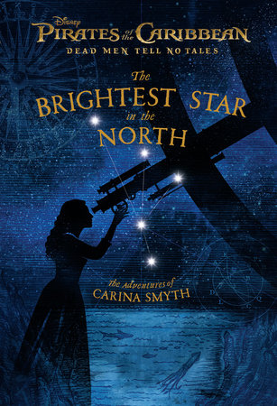 Pirates of the Caribbean: Dead Men Tell No Tales: The Brightest Star in the North by Meredith Rusu