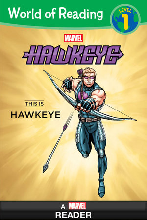 World of Reading: Hawkeye: This is Hawkeye by 