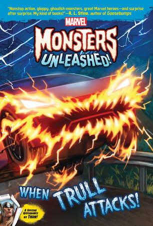 Marvel Monsters Unleashed:: When Trull Attacks! by Steve Behling