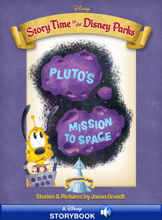 Story Time in the Parks: Tomorrowland: Pluto’s Mission to Space by 