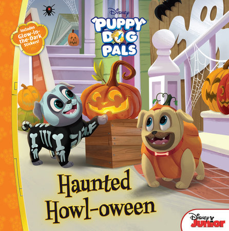 Puppy Dog Pals: Haunted Howloween by Disney Books