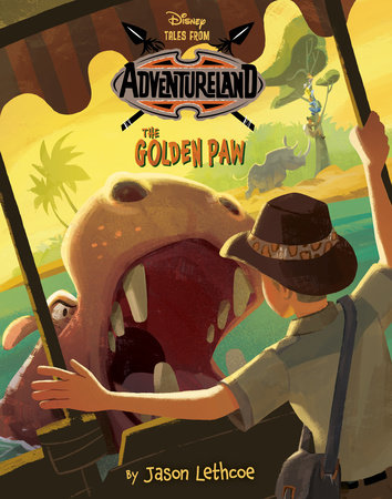 Tales from Adventureland: The Golden Paw by Jason Lethcoe