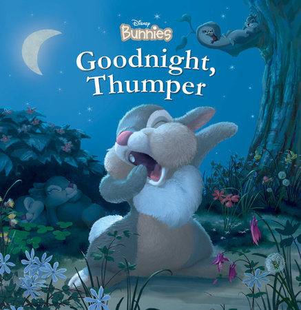 Disney Bunnies: Goodnight, Thumper! by Disney Books