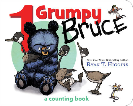 1 Grumpy Bruce-A Mother Bruce Book by Ryan T. Higgins