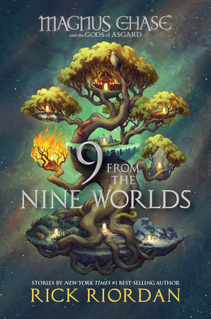 9 from the Nine Worlds-Magnus Chase and the Gods of Asgard by Rick Riordan