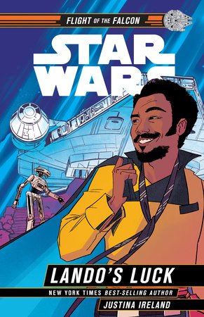 Star Wars: Lando's Luck by Justina Ireland