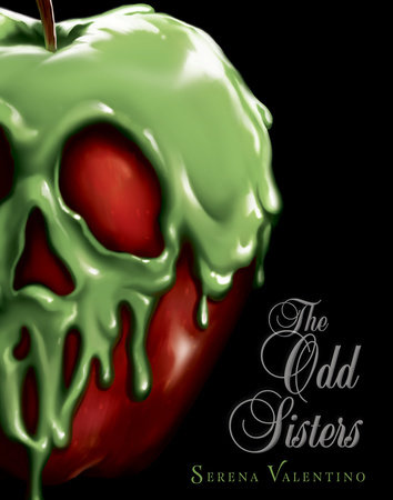 The Odd Sisters-Villains, Book 6 by Serena Valentino