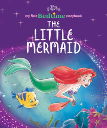 Disney Princess My First Bedtime Storybook: The Little Mermaid