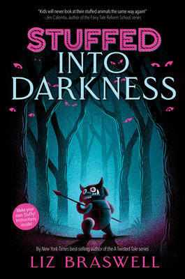 Into Darkness-Stuffed, Book 2 by Liz Braswell