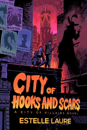 City of Hooks and Scars-City of Villains, Book 2 by Estelle Laure