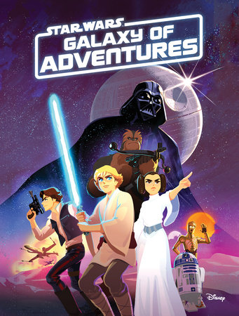 Star Wars: Galaxy of Adventures Chapter Book by 