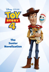 Toy Story 4: The Junior Novelization (Disney/Pixar Toy Story 4)