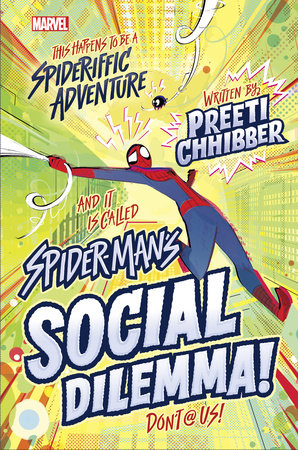 SpiderMan's Social Dilemma by Preeti Chhibber