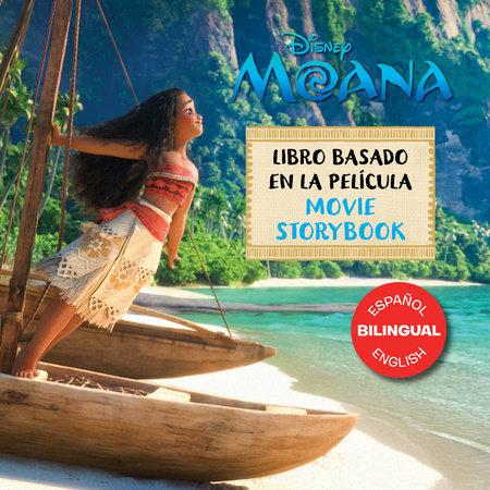 Moana Movie Storybook / Libro basado en la película (English-Spanish) by 