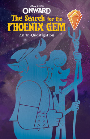 Onward: The Search for the Phoenix Gem