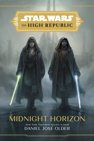 Star Wars: The High Republic: Midnight Horizon by Daniel José Older
